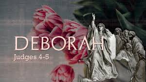 Deborah – Judge and Prophetess